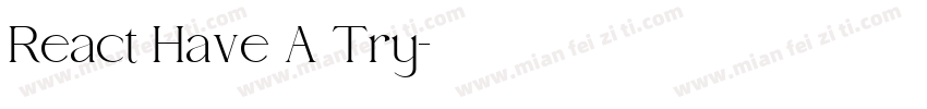 React Have A Try字体转换